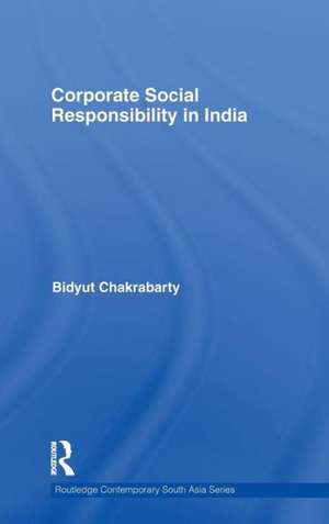 Corporate Social Responsibility in India de Bidyut Chakrabarty