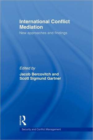 International Conflict Mediation: New Approaches and Findings de Jacob Bercovitch