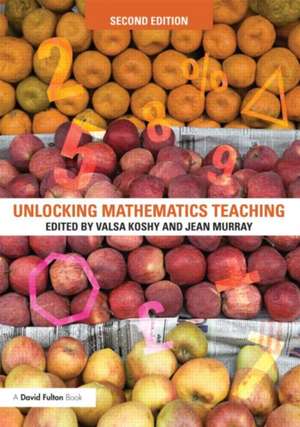 Unlocking Mathematics Teaching de Valsa Koshy