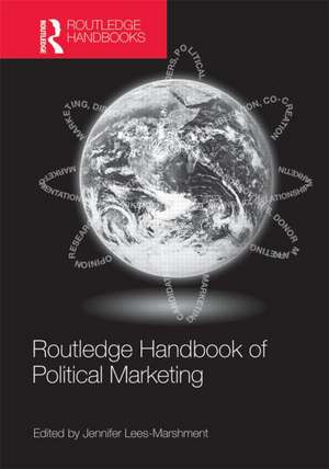 Routledge Handbook of Political Marketing de Jennifer Lees-Marshment