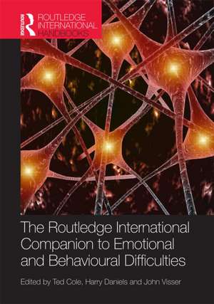 The Routledge International Companion to Emotional and Behavioural Difficulties de Ted Cole