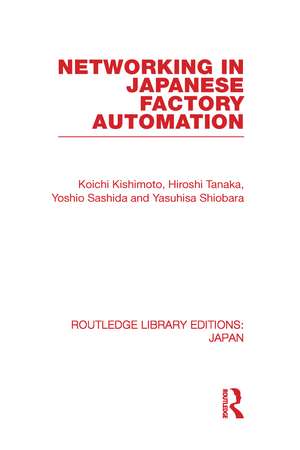 Networking in Japanese Factory Automation de Koichi Kishimoto