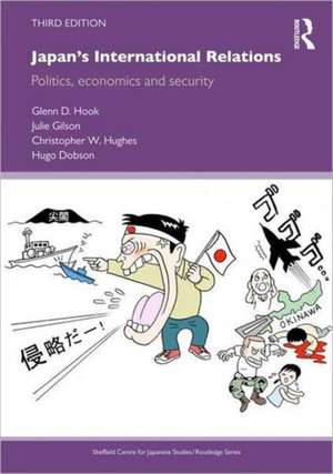 Japan's International Relations: Politics, Economics and Security de Glenn D. Hook