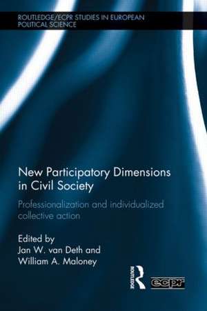 New Participatory Dimensions in Civil Society: Professionalization and Individualized Collective Action de Jan van Deth