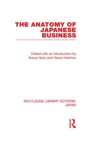 The Anatomy of Japanese Business de Kazuo Sato