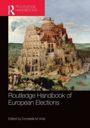 Routledge Handbook of European Elections de Donatella Viola