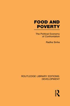 Food and Poverty: The Political Economy of Confrontation de Radha Sinha