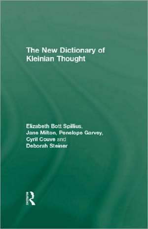 The New Dictionary of Kleinian Thought de Elizabeth Bott Spillius