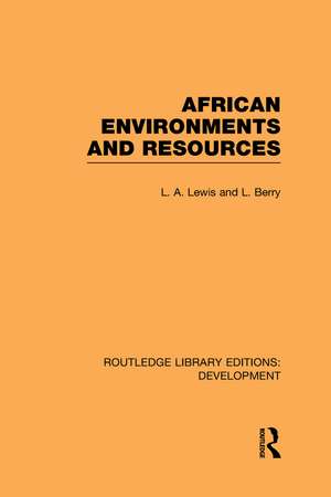 African Environments and Resources de L. A. Lewis