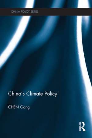 China's Climate Policy de Gang Chen