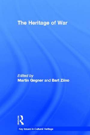 The Heritage of War de Martin Gegner