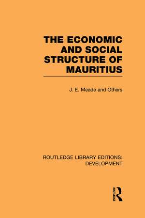 The Economic and Social Structure of Mauritius de James Meade