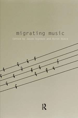 Migrating Music de Jason Toynbee