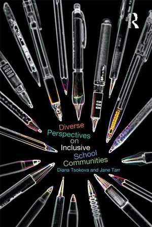 Diverse Perspectives on Inclusive School Communities de Diana Tsokova