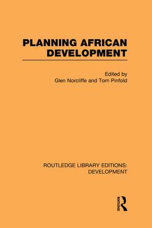 Planning African Development de Glen Norcliffe