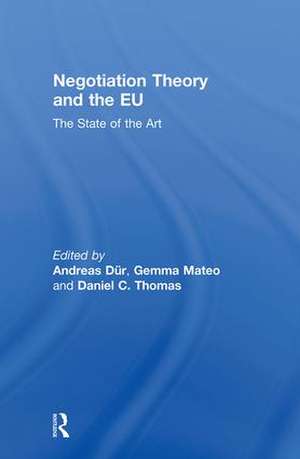 Negotiation Theory and the EU: The State of the Art de Andreas Dür