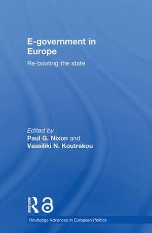 E-government in Europe: Re-booting the State de Paul G. Nixon