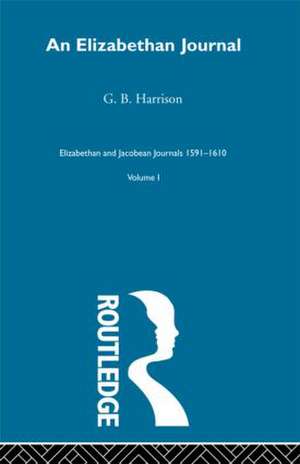 An Elizabethan Journal V1 de G. B. Harrison