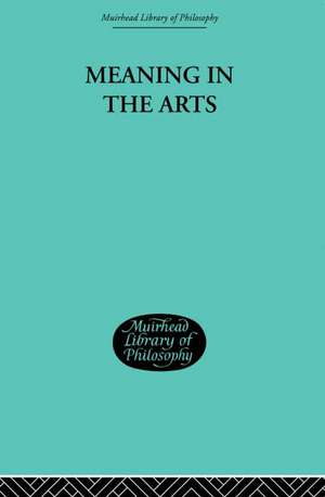 Meaning in the Arts de Louis Arnaud Reid