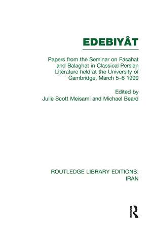 Papers from the Seminar on Fasahat and Balaghat in Classical Persian Literature (RLE Iran B) de JULIE MEISAMI