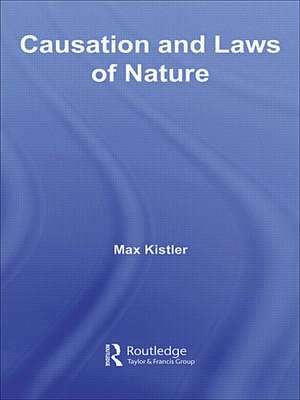 Causation and Laws of Nature de Max Kistler