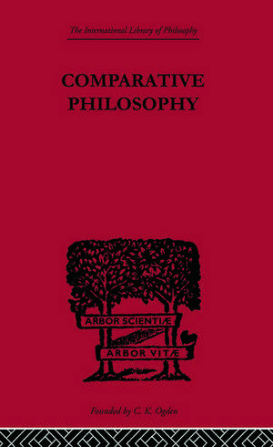 Comparative Philosophy de Paul Masson-Oursel