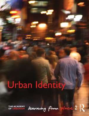 Urban Identity: Learning from Place de Brian Evans