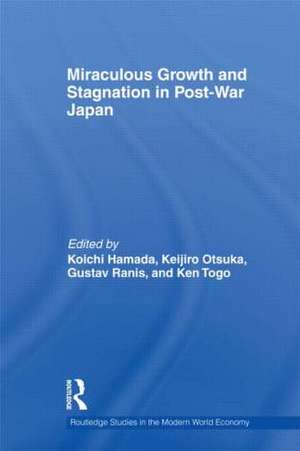 Miraculous Growth and Stagnation in Post-War Japan de Koichi Hamada