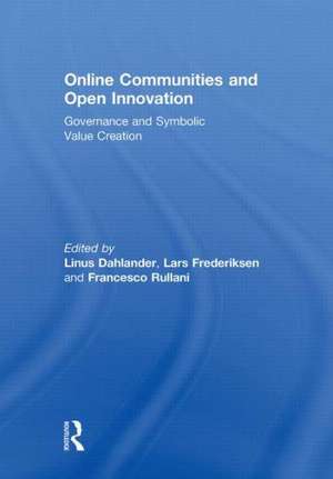 Online Communities and Open Innovation: Governance and Symbolic Value Creation de Linus Dahlander