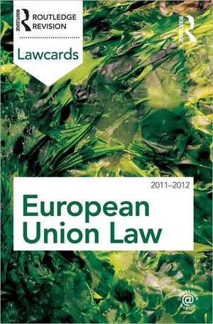 European Union Lawcards 2011-2012 de Routledge