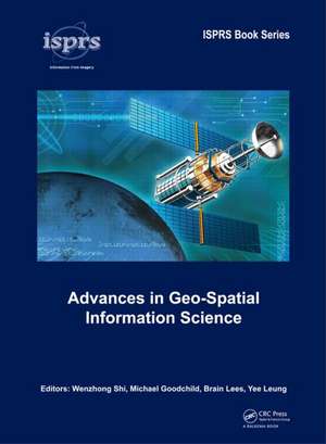 Advances in Geo-Spatial Information Science de Wenzhong Shi