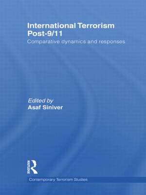 International Terrorism Post-9/11: Comparative Dynamics and Responses de Asaf Siniver