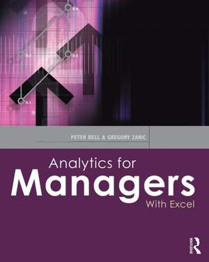 Analytics for Managers: With Excel de Peter Bell