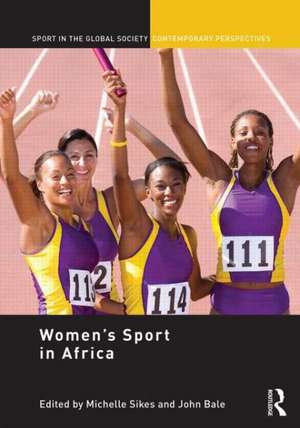 Women’s Sport in Africa de Michelle Sikes