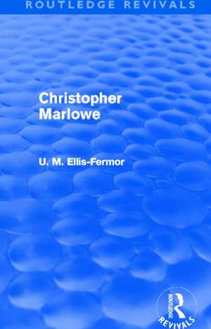 Christopher Marlowe (Routledge Revivals) de Una Mary Ellis Fermor