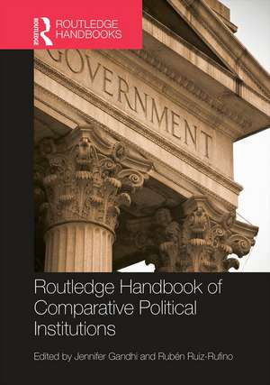 Routledge Handbook of Comparative Political Institutions de Jennifer Gandhi