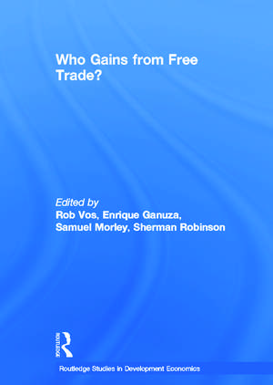 Who Gains from Free Trade: Export-Led Growth, Inequality and Poverty in Latin America de Rob Vos