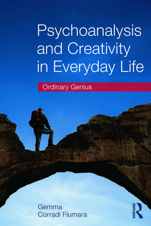 Psychoanalysis and Creativity in Everyday Life: Ordinary Genius de Gemma Corradi Fiumara