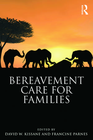 Bereavement Care for Families de David W. Kissane