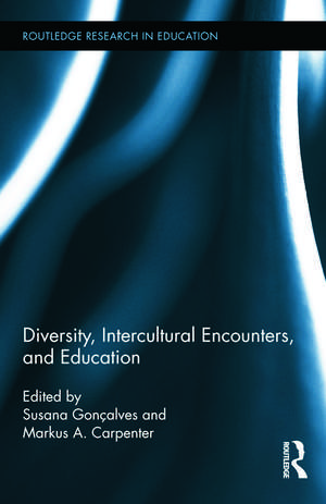 Diversity, Intercultural Encounters, and Education de Susana Gonçalves