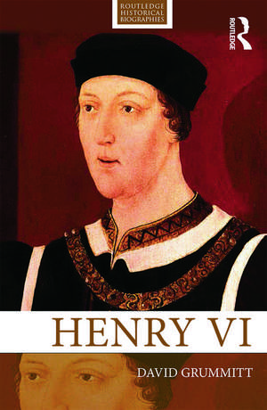 Henry VI de David Grummitt