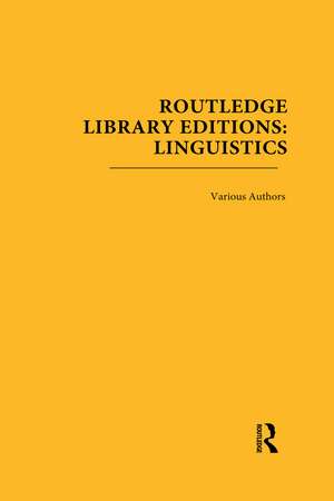 Routledge Library Editions: Linguistics de Various