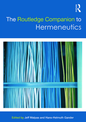 The Routledge Companion to Hermeneutics de Jeff Malpas