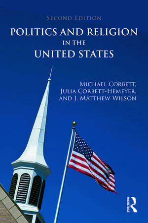 Politics and Religion in the United States de Michael Corbett