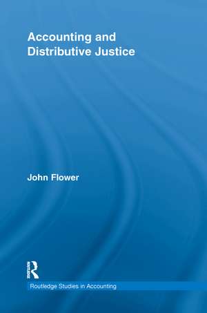 Accounting and Distributive Justice de John Flower