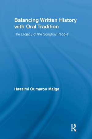 Balancing Written History with Oral Tradition: The Legacy of the Songhoy People de Hassimi Oumarou Maiga