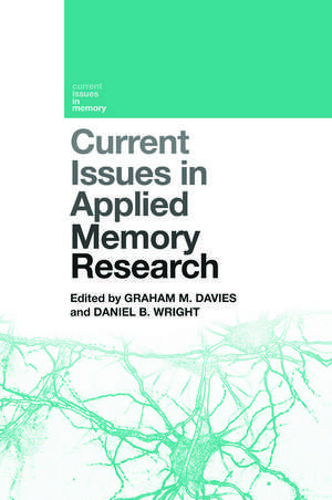 Current Issues in Applied Memory Research de Graham M. Davies