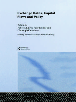 Exchange Rates, Capital Flows and Policy de Rebecca Driver