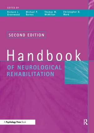 Handbook of Neurological Rehabilitation de Richard J. Greenwood