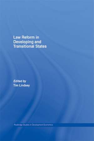 Law Reform in Developing and Transitional States de Tim Lindsey